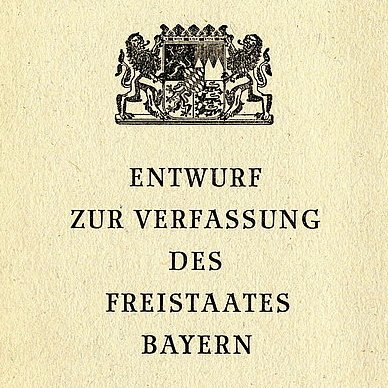 Entwurf von 1946 für eine Bayerische Verfassung