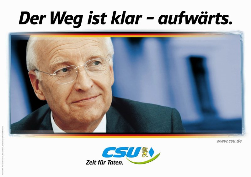 "Der Weg ist klar - aufwärts" Plakat zur Bundestagswahl 2002 mit Edmund Stoiber